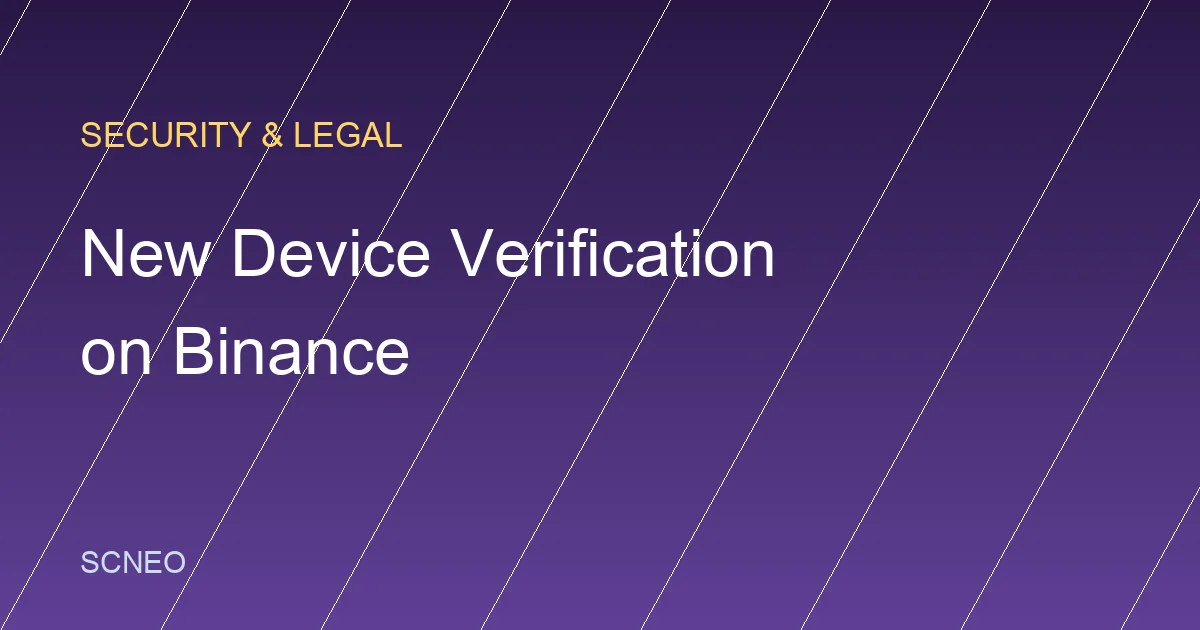 Binance New Device Verification: Login Checks Explained